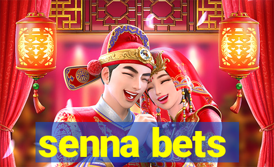 senna bets